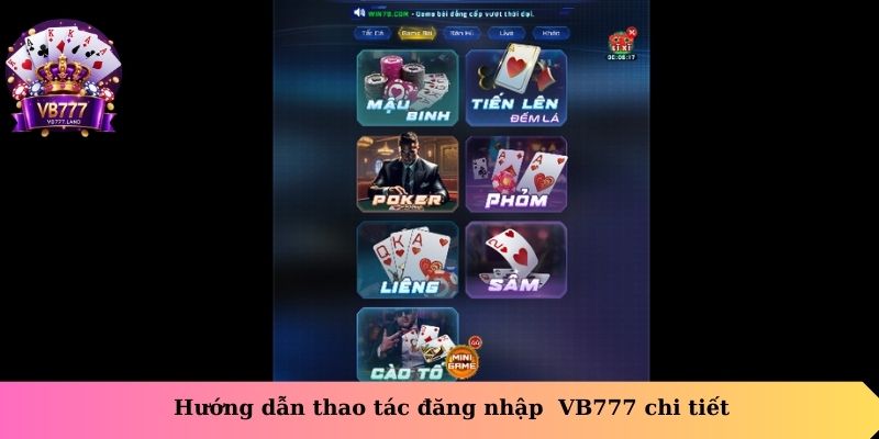 Hướng dẫn thao tác đăng nhập VB777 chi tiết